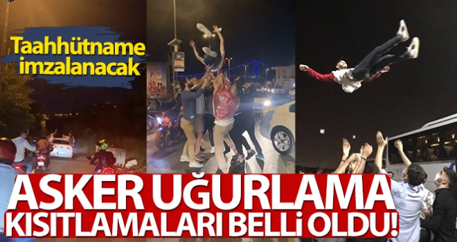 İstanbul ve Ankara'da asker uğurlama kısıtlamaları belli oldu!