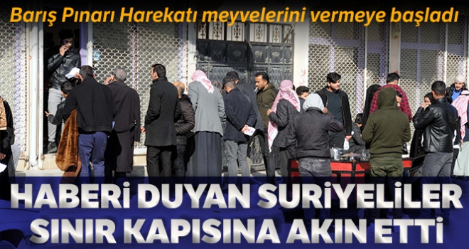 Haberi duyan Suriyeliler gümrük kapısına akın etti