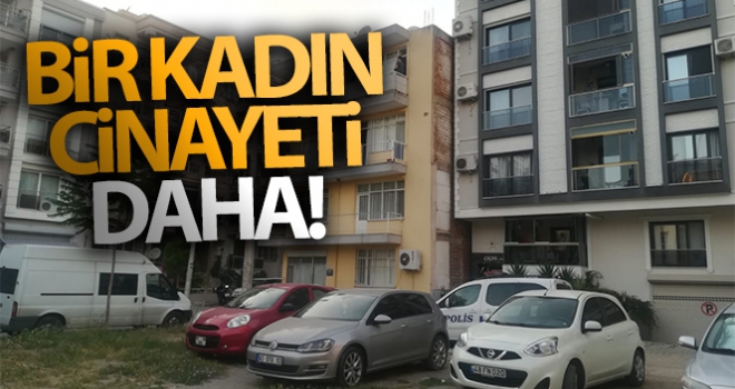 İzmir'de kadın cinayeti!