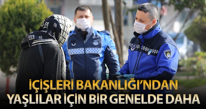 İçişleri Bakanlığı 81 İl Valiliğine koronavirüsle mücadele kapsamında ek bir genelge gönderdi