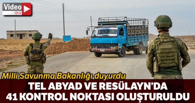 MSB: 'Tel Abyad ve Rasulayn'da toplam 41 yol kontrol noktası oluşturuldu'