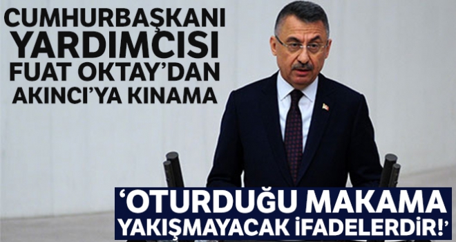 Cumhurbaşkanı Yardımcısı Fuat Oktay'dan Akıncı'ya sert tepki