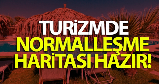 Turizmde normalleşme haritası hazır