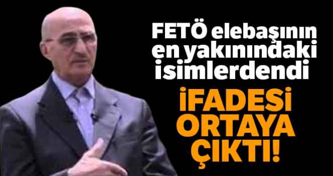 FETÖ elebaşının en yakınındaki Bekmezci'nin ifadeleri ortaya çıktı