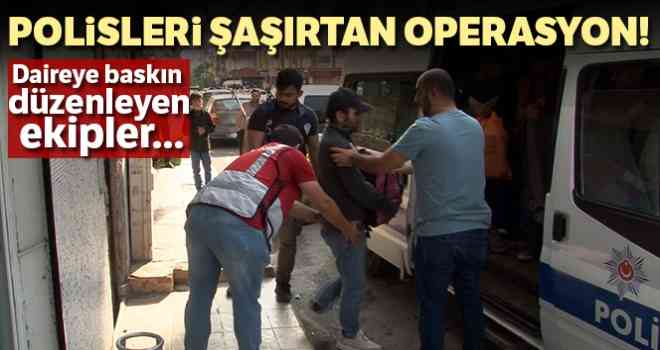 Esenyurt'ta polisleri şaşırtan operasyon