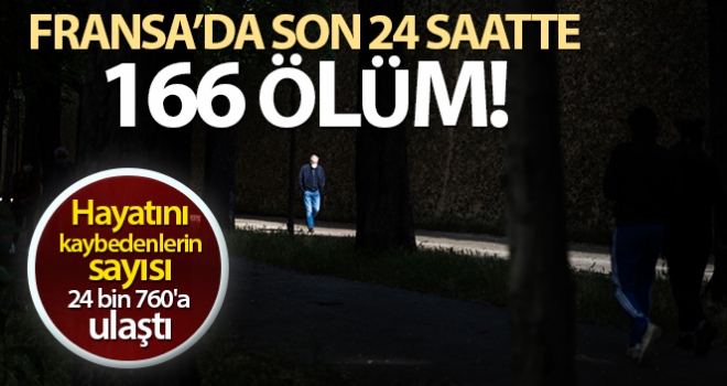 Fransa'da son 24 saatte korona virüsten 166 ölüm