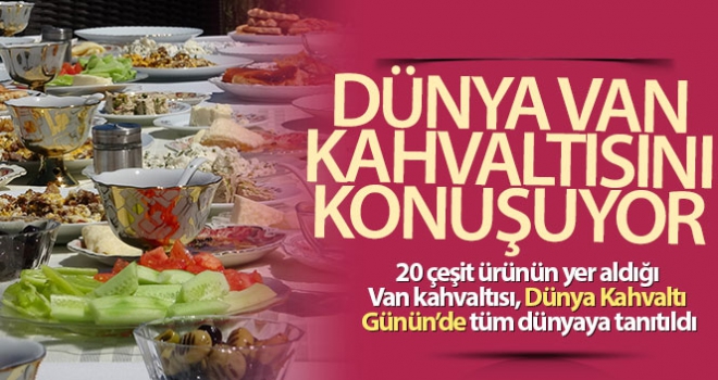 Dünya Van kahvaltısını konuşuyor