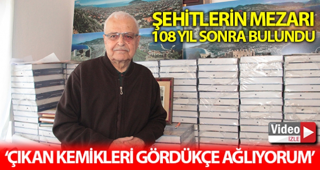 O kazıda çıkan kemikleri gördükçe ağlıyorum