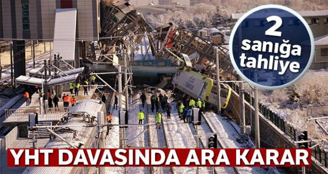 Ankara'daki tren kazası davasında 2 sanığa tahliye kararı