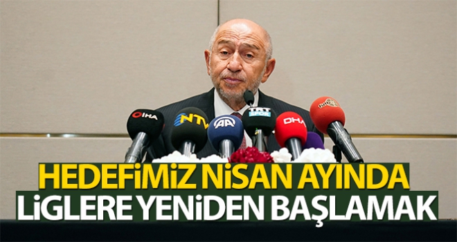 Nisan'da liglere yeniden başlamak