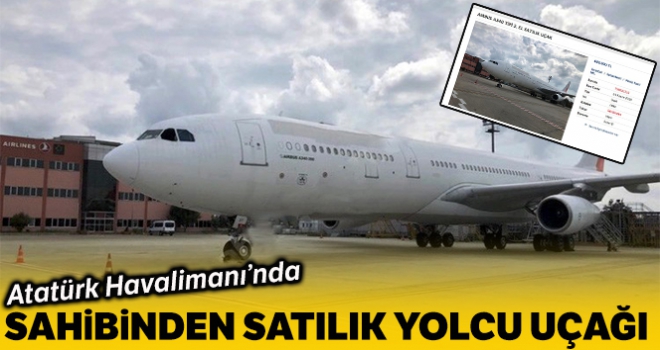 Atatürk Havalimanı'nda sahibinden satılık yolcu uçağı