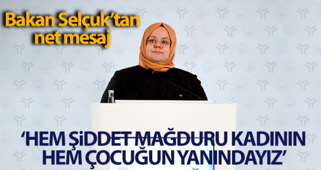 Hem şiddet mağduru kadının hem çocuğunun yanındayız