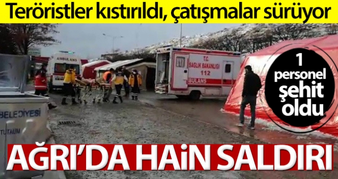 Ağrı'da roketli saldırı, bir personel şehit oldu