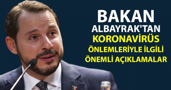 Bakan Albayrak'tan koronavirüs önlemleriyle ilgili önemli açıklamalar