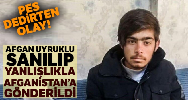 İran'da Afgan uyruklu sanılan genç yanlışlıkla Afganistan'a gönderildi