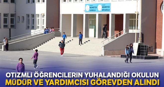 Aksaray'da otizmli öğrencilerin yuhalandığı okulun müdürü ve yardımcısı görevden alındı