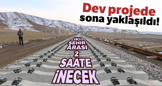 Dev projede sona yaklaşıldı! İki şehir arası 2 saate düşecek!