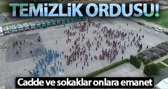 Cadde ve sokakları temizleyen temizlik ordusu havadan görüntülendi