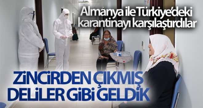 Almanya ile Türkiye'deki karantinayı karşılaştırdılar: 'Burada sanki evimizde gibiydik'