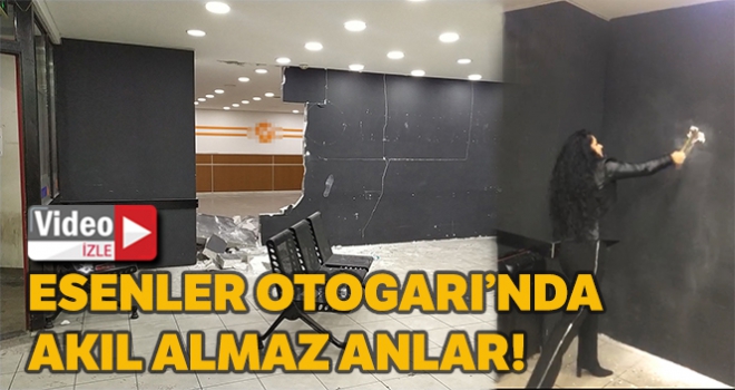 Esenler Otogarı'nda akılalmaz şekilde örülen duvarı çekiçle yıktı