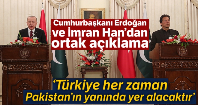 Cumhurbaşkanı Erdoğan, Pakistan Başbakanı İmran Han ile ortak basın toplantısı düzenledi