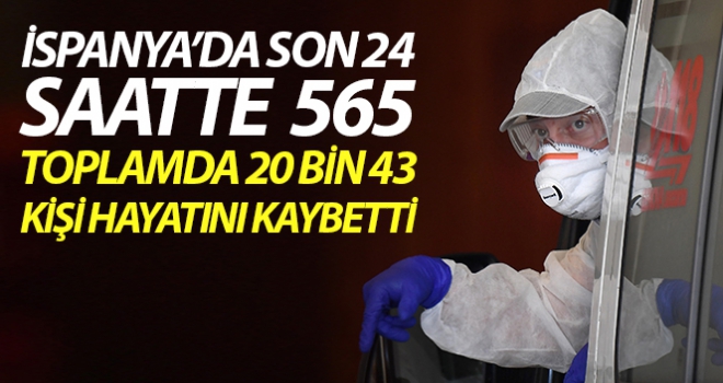 İspanya'da son 24 saatte koronavirüs nedeniyle 565 kişi hayatını kaybetti