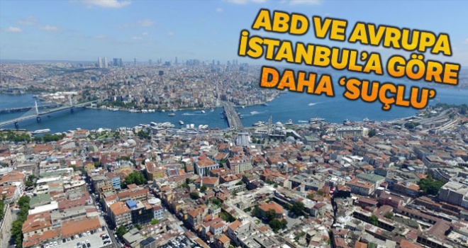 ABD ve Avrupa ülkeleri, İstanbul'u geride bıraktı