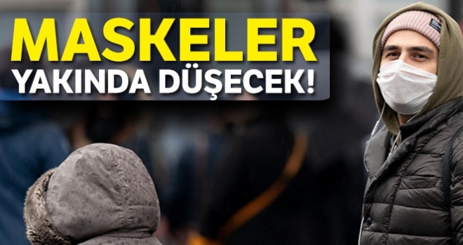 Maskeler yakında düşecek