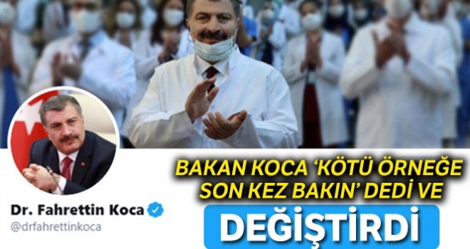 Kötü örneğe son bir kez bakın' dedi ve değiştirdi