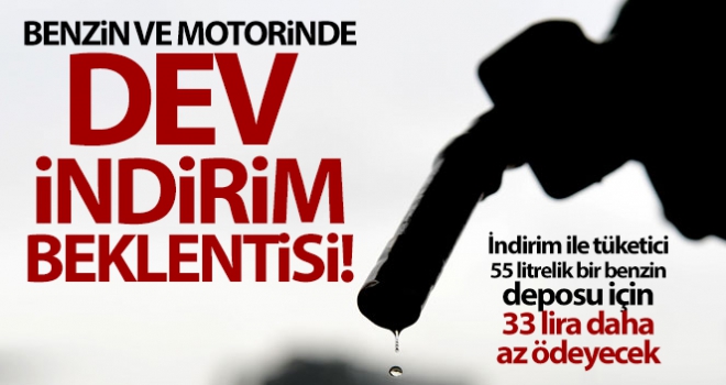 Benzin ve motorinde indirim bekleniyor