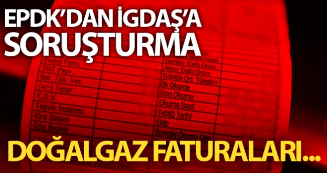 EPDK'dan İGDAŞ'a soruşturma