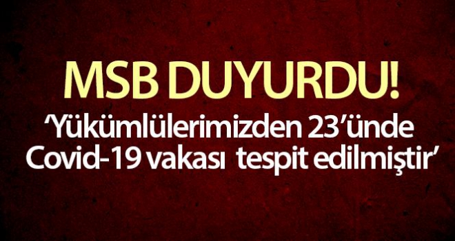 'Burdur'da birliğine yeni katılan yükümlülerimizden 23'ünde Covid-19 vakası tespit edilmiştir'