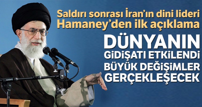 İran Dini Lideri Hamaney: 'Dünyanın gidişatı etkilendi, büyük değişimler gerçekleşecek'