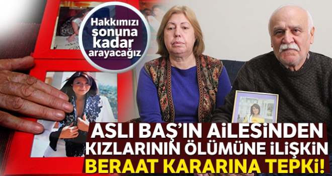 Eski manken Aslı Baş'ın ailesi beraat kararıyla ikinci kez yıkıldı