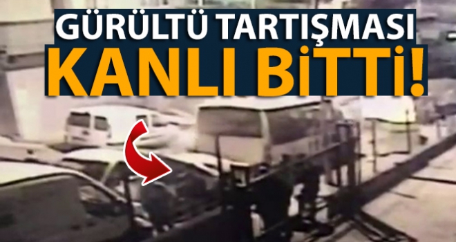 Bayrampaşa'da gürültü tartışması kanlı bitti