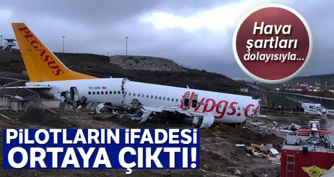 Uçak kazası soruşturmasında pisti pas geçen pilotların ifadesi ortaya çıktı