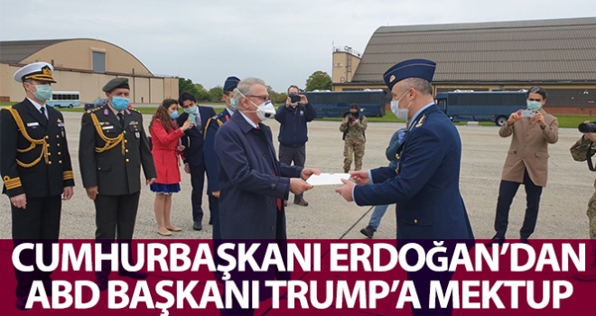 MSB: 'Cumhurbaşkanı Erdoğan'ın ABD Başkanı Trump'a yazdığı mektup Büyükelçi Serdar Kılıç'a teslim edildi'