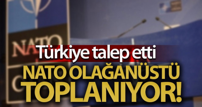 NATO, olağanüstü toplanıyor