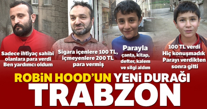 'Robin Hood' bu kez Trabzon'da kendini gösterdi