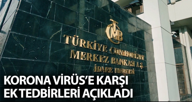 Merkez Bankası'ndan korona virüse karşı ek önlemler