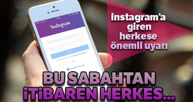 Instagram'da yeni dönem: Bugünden itibaren herkes...