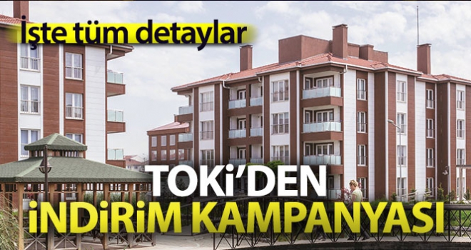 TOKİ'nin indirim kampanyası başlıyor