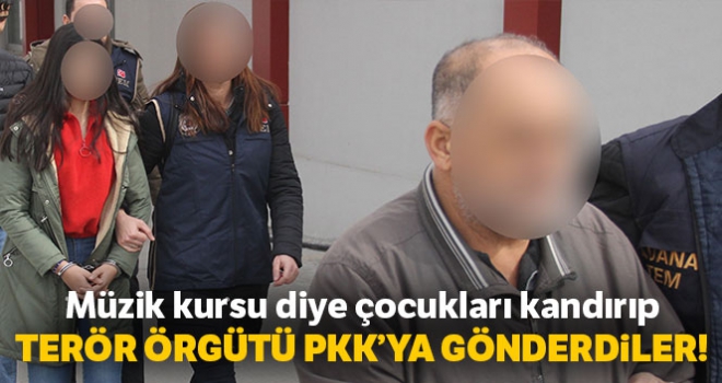 Müzik kursuyla kandırıp çocukları PKK'ya gönderdiler