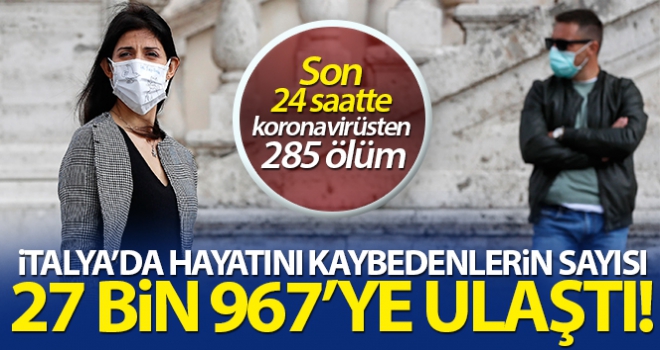 İtalya'da son 24 saatte korona virüsten 285 ölüm