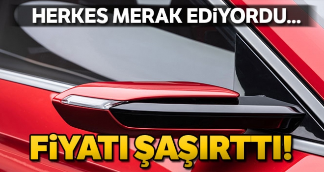 Herkes merak ediyordu... Fiyatı şaşırttı!