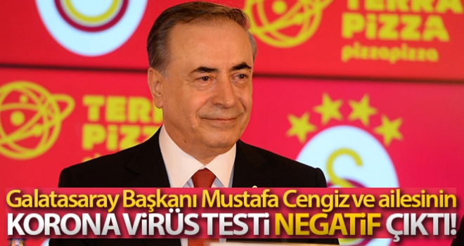 Mustafa Cengiz'in testi negatif çıktı