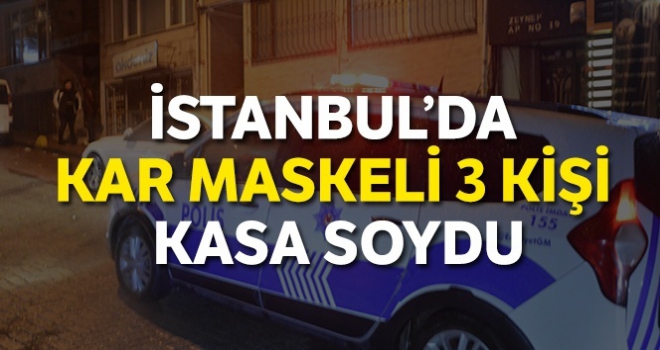 Fatih'te kar maskeli 3 kişi kasa soydu