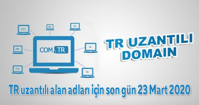 Türkçe tr uzantılı  domainler için son gün