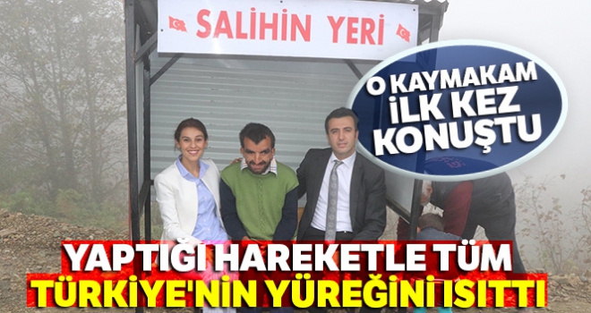 Ordu'nun ilk kadın kaymakamı yaptığı hareketle tüm Türkiye'nin yüreğini ısıttı