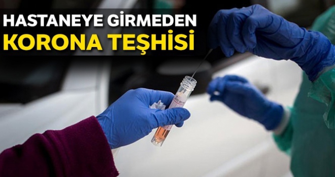 Hastaneye girmeden korona teşhisi